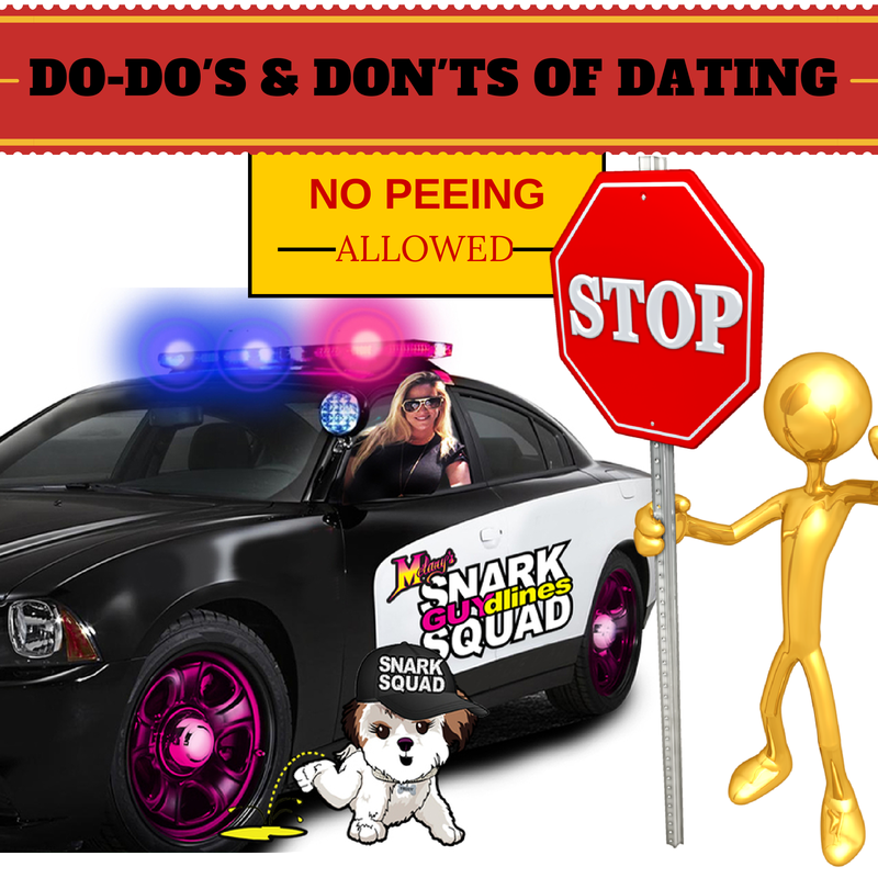 Do-Do’s & Don’ts of Dating: Don’t Pee On My Parade