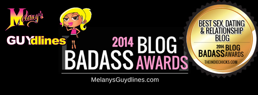 Bad Ass Blog Award Sex, Dating & Relationship WINNER 2014: MelanysGuydlines