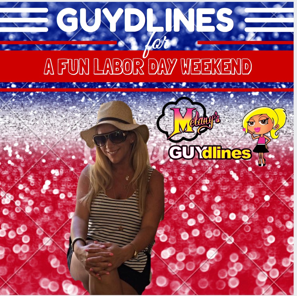 Guydlines to a fun labor day weekend! 