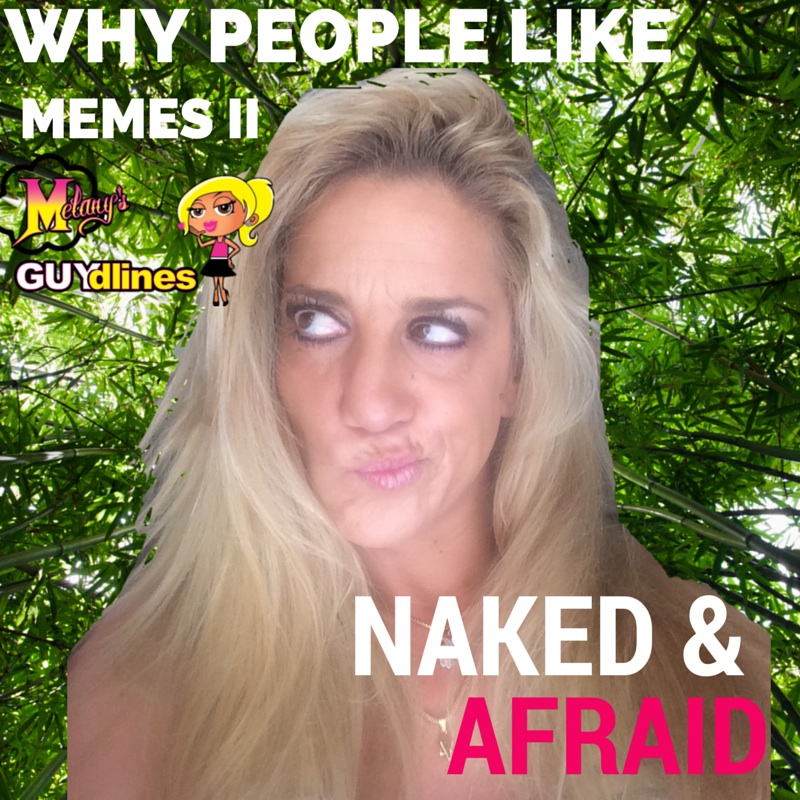 Why people like memes II Naked & Afraid