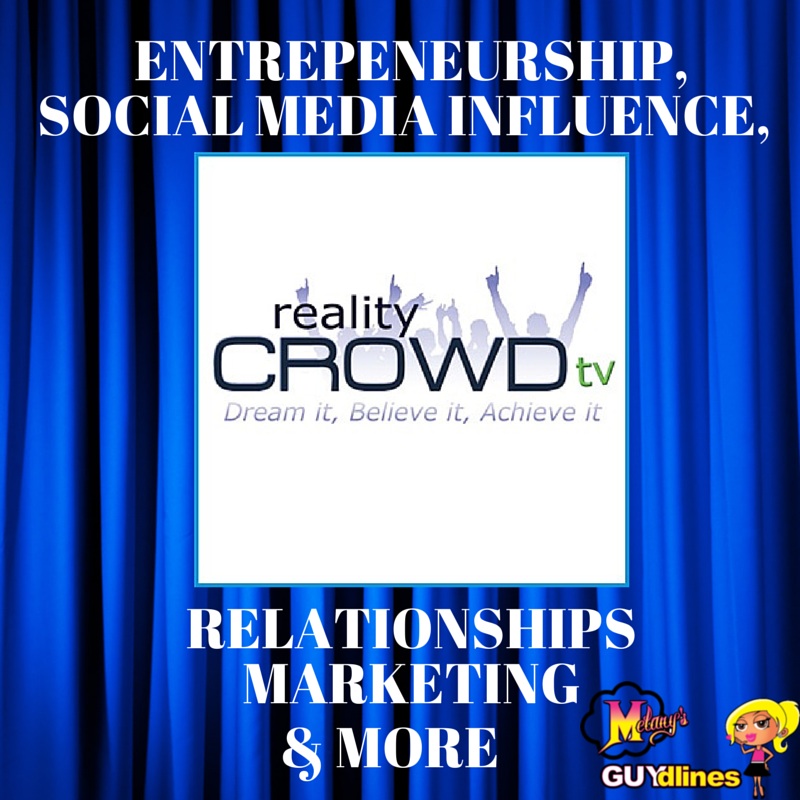 Reality Crowd TV: Relationships, Crowdfunding, Entrepreneurship & More
