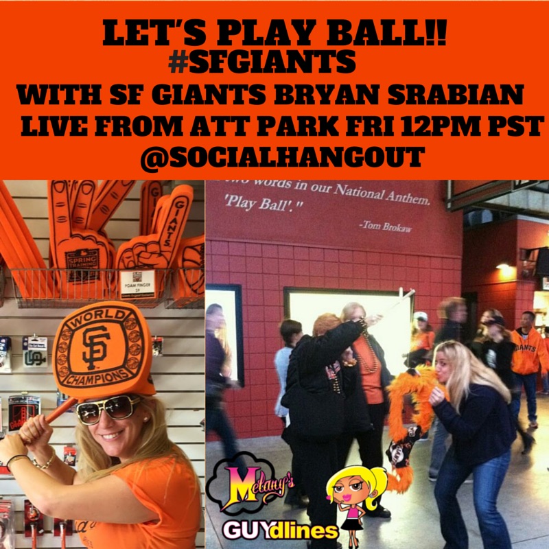 Let’s Play Ball: Live With SF Giants Bryan Srabian at AT&T Park Friday 5/7/15 for Social Hangout