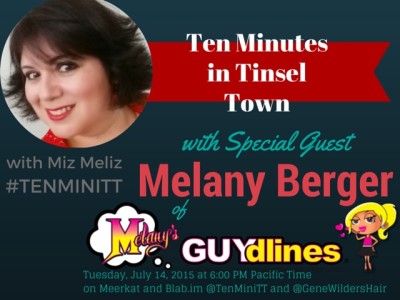 Join Me On Ten Minutes In Tinsel Town With Melissa Reyes Tonight 7/14
